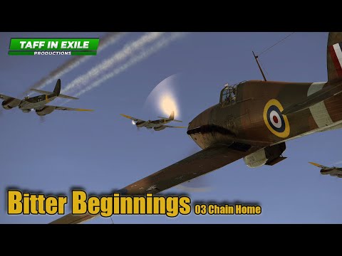Bitter Beginnings - Hawker Hurricane - 3. Chain Home