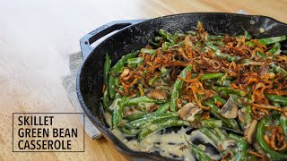 Skillet Green Bean Casserole | Chef Julie Yoon