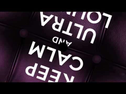 Style - Taylor Swift´s song - Keep Calm and Ultra Lounge