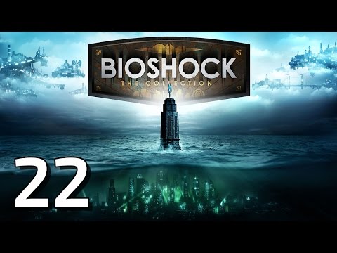 Bioshock Remastered - Full Playthrough - Part 22
