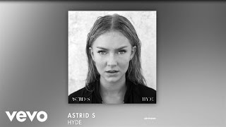 Astrid S - Hyde