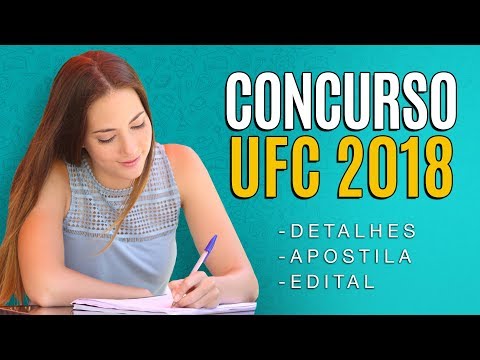 Concurso UFC 2018 - Edital, Inscrição e Apostila