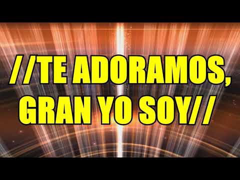 Te Adoramos Gran Yo Soy -  New Wine