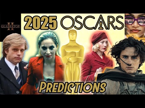 EARLY 2025 Oscar Predictions & Preview (Best Picture)