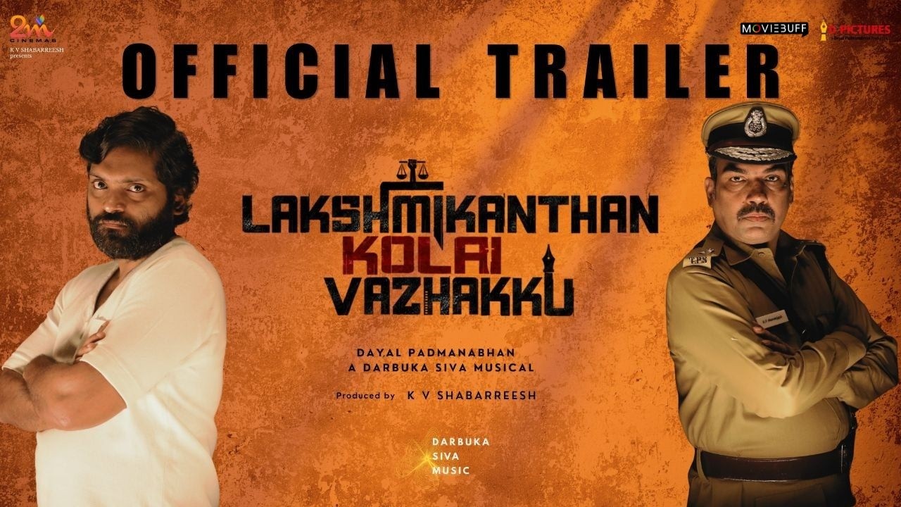 Lakshmikanthan Kolai Vazhakku Official Trailer