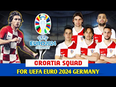 Croatia Official Squad For EURO 2024 Germany | Croatia Squad 2024 | UEFA EURO 2024