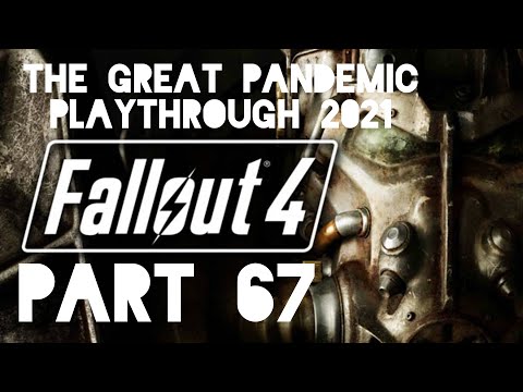 Fallout 4 : Survival Mode | Part 67 | Pandemic Playthrough 2021