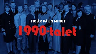 Tio år på en minut – 5. 1990-talet (SVT)