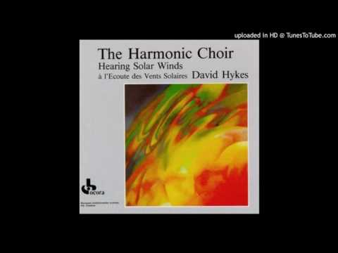 The Harmonic Choir / David Hykes ‎– Hearing Solar Winds - Ascending and Descending