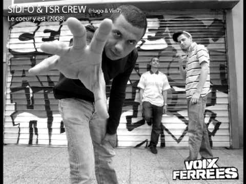 06. SIDI-O & TSR CREW (Hugo et Vin7) - Le coeur y est (2008)