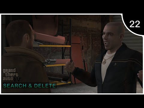 GTA 4 GAMEPLAY | Pt 22 | SEARCH AND DELETE | TIMESTAMP INCLUDED