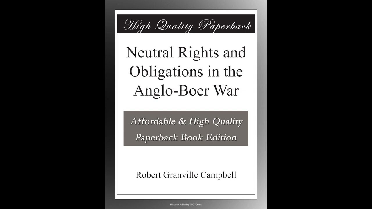 Neutral Rights and Obligations in the Anglo-Boer War