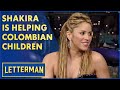 Shakira S Foundation Helps Feed Educate Displaced Colombian Kids Letterman