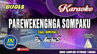 Download lagu Parewekengnga Sompaku_Karaoke Bugis_Keyboard_Cipt. Ancha.S mp3