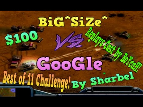 BiG^SiZe^ vs GooGle! $100 Challenge Tournament Replays! Casted By BoYcaH!
