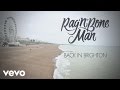 Rag'N'Bone Man - Back in Brighton 