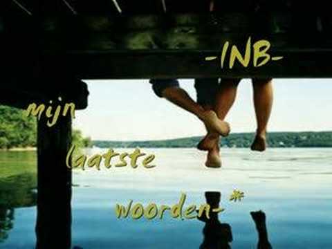 INB - Mijn laatste woorden (+lyrics)
