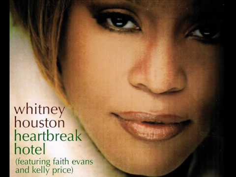 Whitney Houston (Ft. Faith Evans & Kelly Price) - Heartbreak Hotel