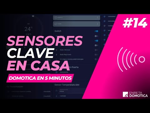 Sensores inteligentes imprescindibles para automatizar tu hogar