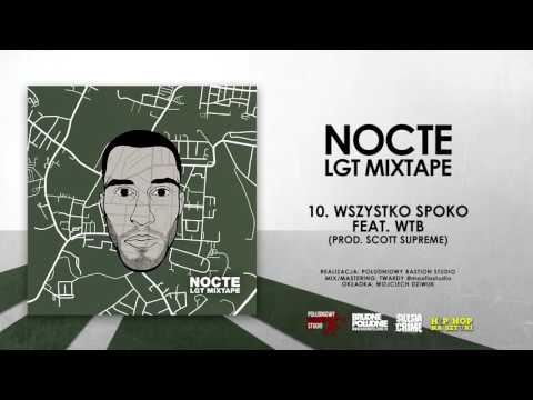 10. Nocte - Wszystko spoko feat. WTB (prod. Scott Supreme) || LGT Mixtape (2017)
