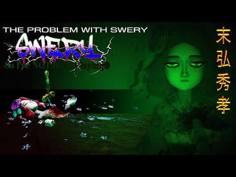 The Problem With Swery