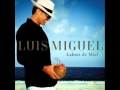 Luis Miguel - Mujer de fuego (pista 2/10)