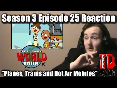 Jayempee Reacts: Total Drama World Tour Episode 25 "Planes, Trains and Hot Air Mobiles"