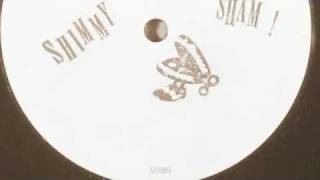 Shimmy Sham Sham ! 004 - Side A