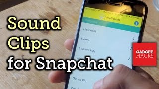 Add Sound Effects to Your Snapchat Videos [How-To]