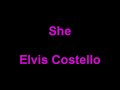 Elvis Costello - She Lyrics