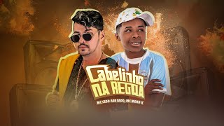 Cabelinho na Regua Music Video