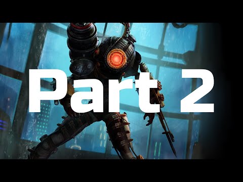 BioShock 2 Remastered (Let's Play/Playthrough/Walkthrough) Part 2
