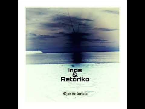 Inos & Retóriko - Ojos de turista [Ep 2017]