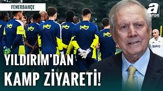 Aziz Yıldırım Topuk Yaylası’nda Fenerbahçe ile Buluştu