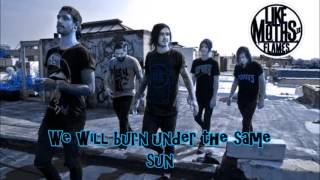 Like Moths To Flames - The Give and Take (Lyrics)