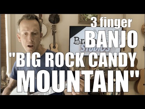 3 Finger Banjo Song & Tab: "Big Rock Candy Mountain"