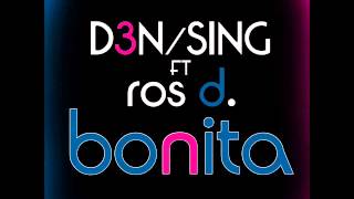 Densing feat. Ros D - Bonita (radio edit)