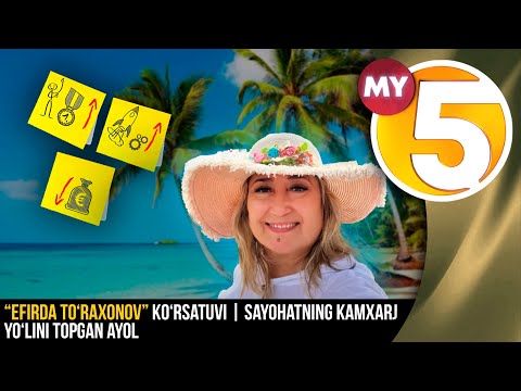 “Efirda To‘raxonov” ko‘rsatuvi | Sayohatning kamxarj yo‘lini topgan ayol