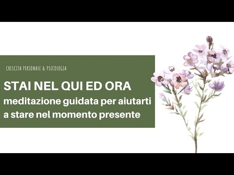 STAI NEL MOMENTO PRESENTE: calmare mente e corpo con il respiro meditazione mindfulness guidata