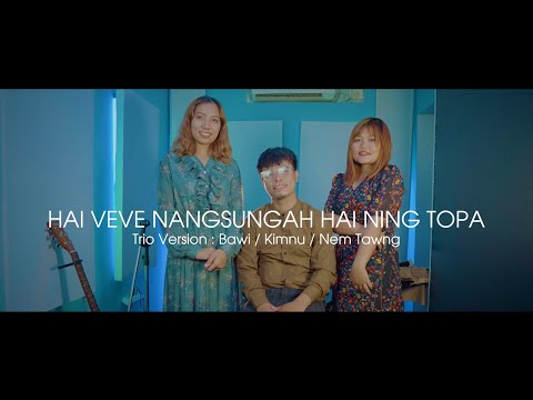 Hai Veve Nang Sungah Haining Topa