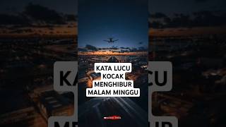 Download lagu KATA LUCU KOCAK MENGHIBUR MALAM MINGGU mp3 Download lagu KATA LUCU KOCAK MENGHIBUR MALAM MINGGU mp3