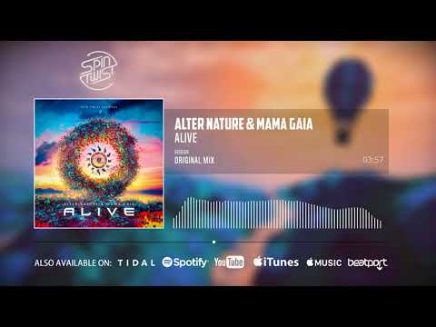 Alter Nature & Mama Gaia - Alive (Official Audio)