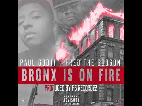 Bronx Is On Fire Ft. Fred The Godson (Prod. By PS Recordzz)