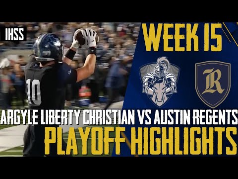 Argyle Liberty Christian vs Austin Regents - 2023 Week 15 Football Highlights