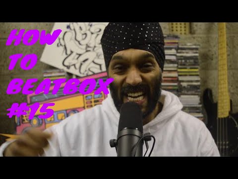 Bigg Taj : Beatbox Tutorial - CREATE NEW SOUNDS - video #15