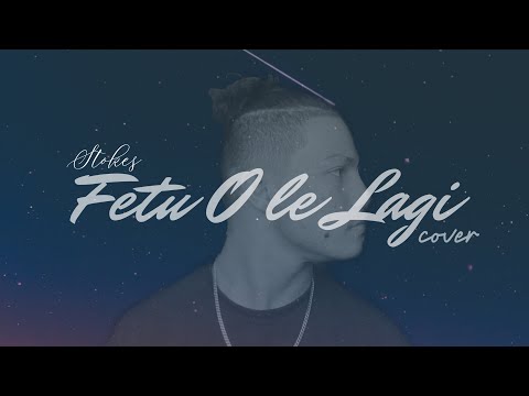Stokes - Fetu O Le Lagi (cover)