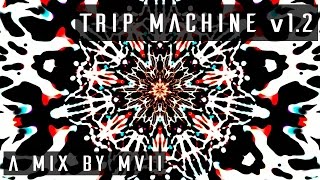 TRIP MACHINE v1.2 | 432 Hz Psytrance Mix 1080p60 (2015)
