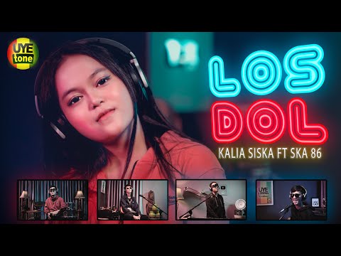 LOS DOL - KALIA SISKA feat SKA 86 | DJ KENTRUNG (UYE TONE MUSIC VIDEO)