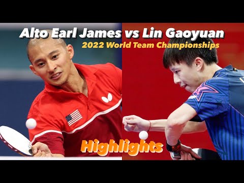 Attack vs Chop: Lin Gaoyuan 林高远 vs Alto Earl James | 2022 World Team Championships (MT-Gp) Highlight