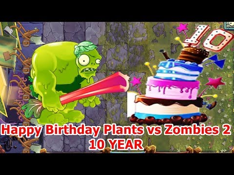 Plants vs Zombies 2: Happy Birthday 10 Year: Zoybean Pod Pvz2 Vs Caketank Pvz 2